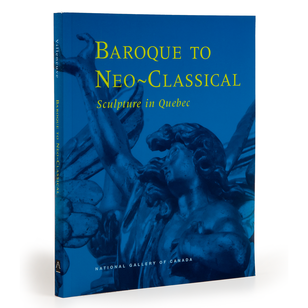 Baroque to Neo-Classical: Sculpture in Quebec (English)