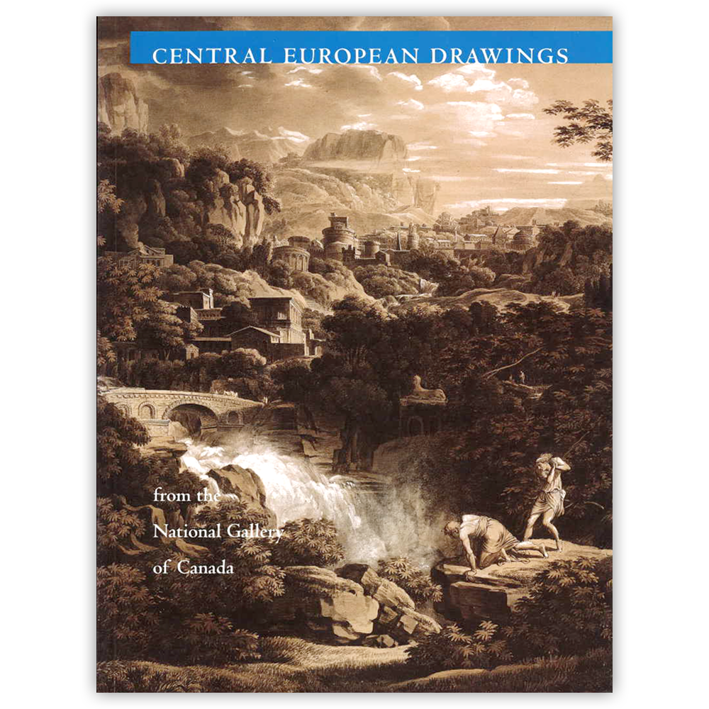 Central european drawings from the national gallery of canada (anglais)