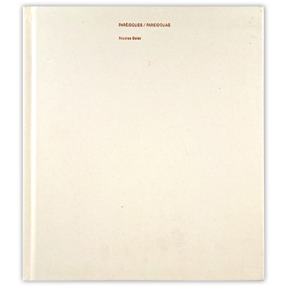 Nicolas Baier. Paréidolies (Bilingue)