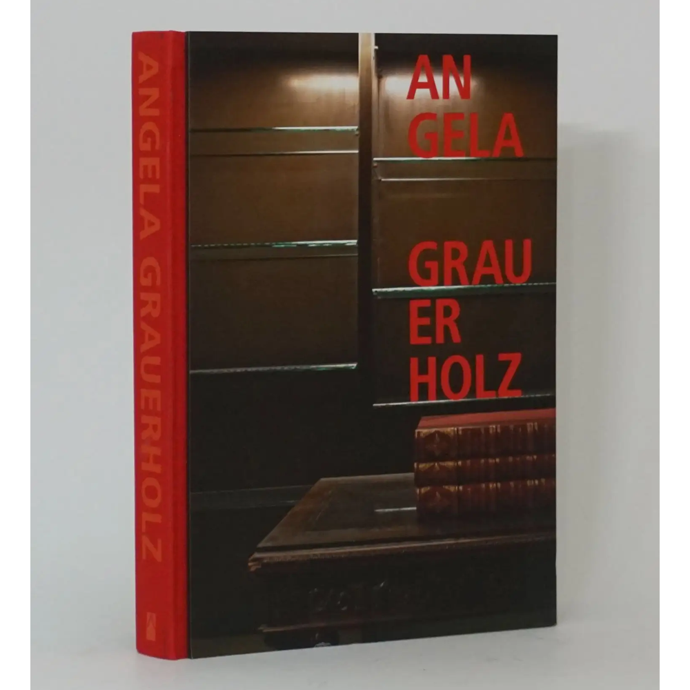 Angela Grauerholz: The Inexhaustible Image (Bilingual)