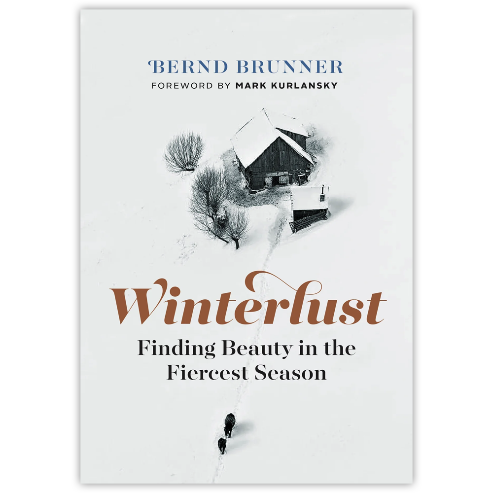 Winterlust: Finding Beauty in the Fiercest Season (English)