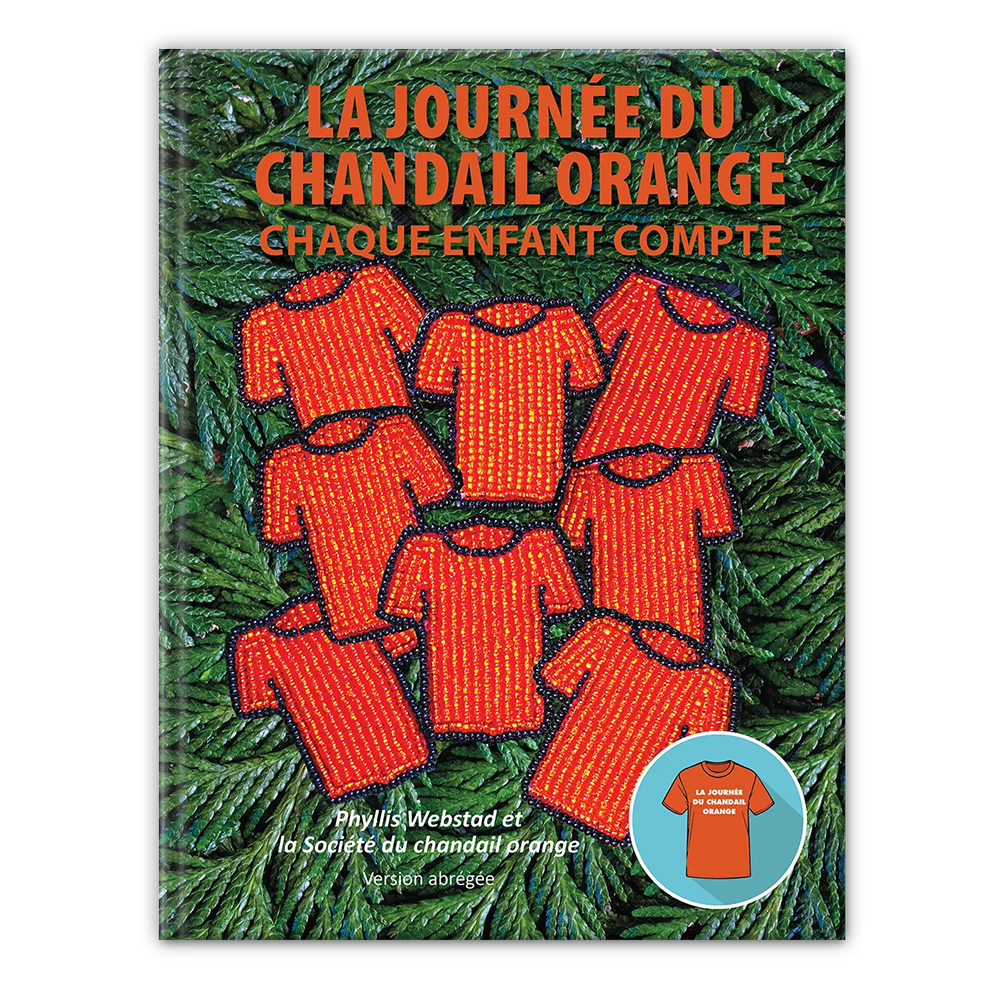 La journée du chandail orange: Chaque enfant compte (French)