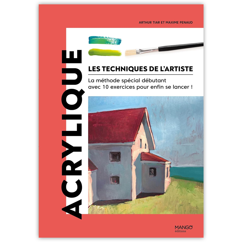 Acrylique: Les tecniques de l'artiste (Français)