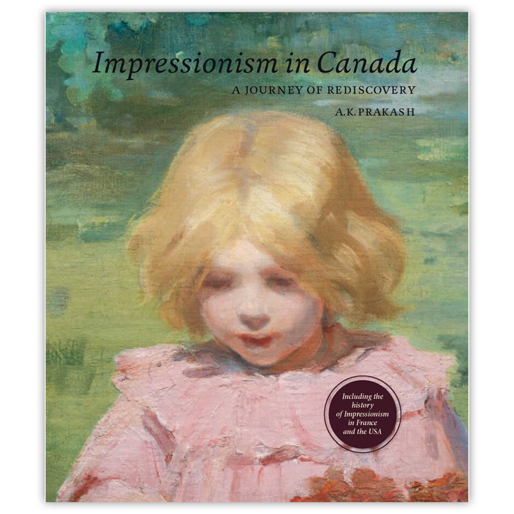 Impressionism in Canada: A Journey of Rediscovery (English)