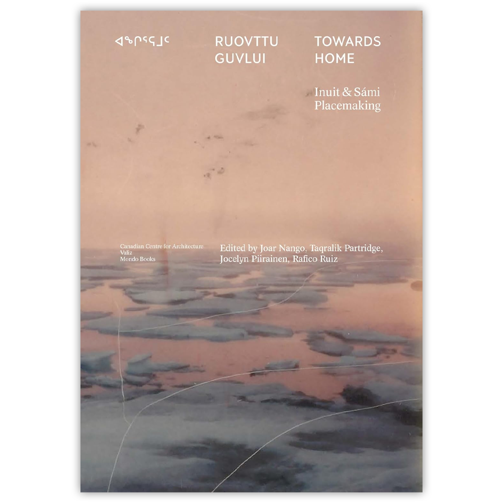 Towards Home: Inuit & Sámi Placemaking (English)