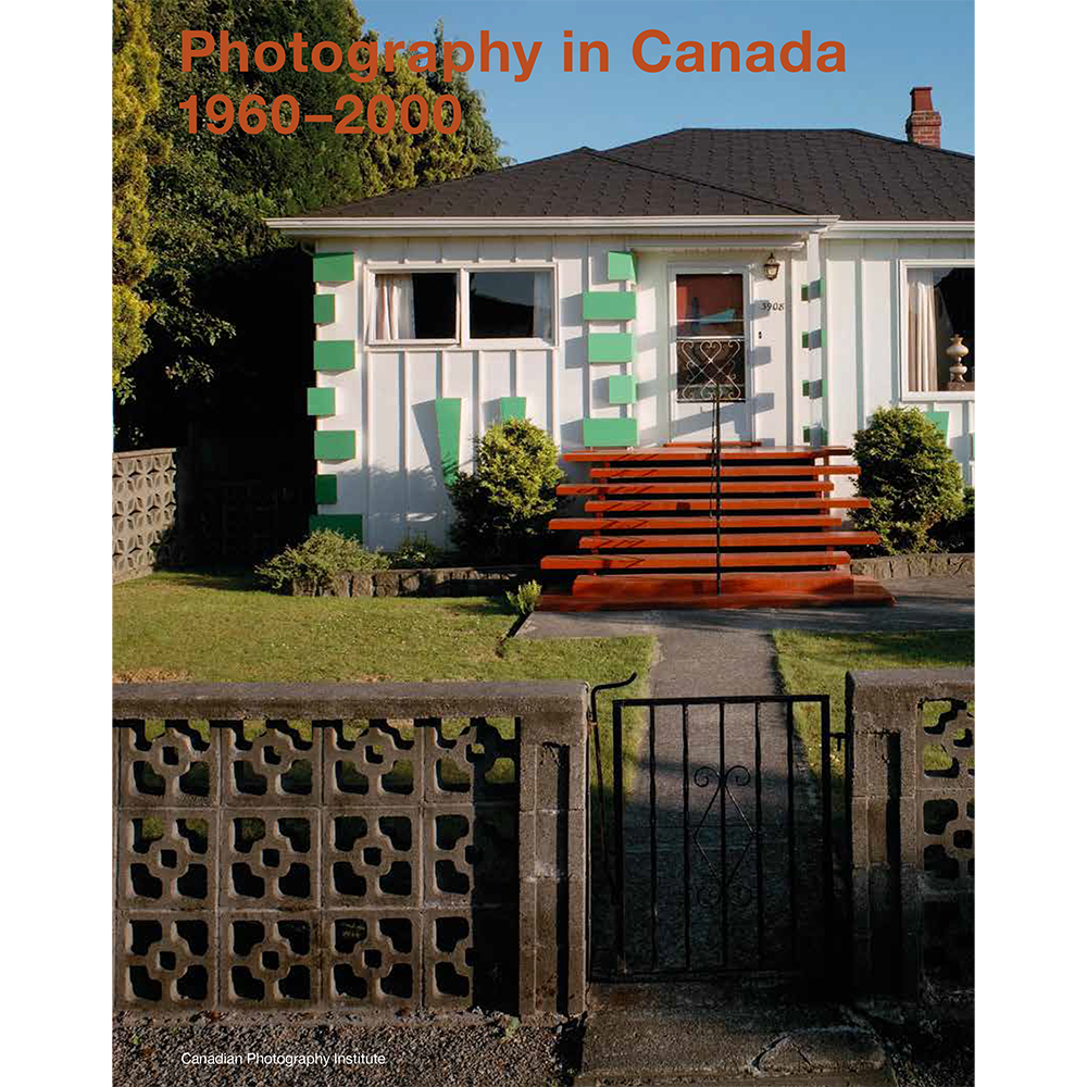 Photography in Canada 1960–2000 (English)