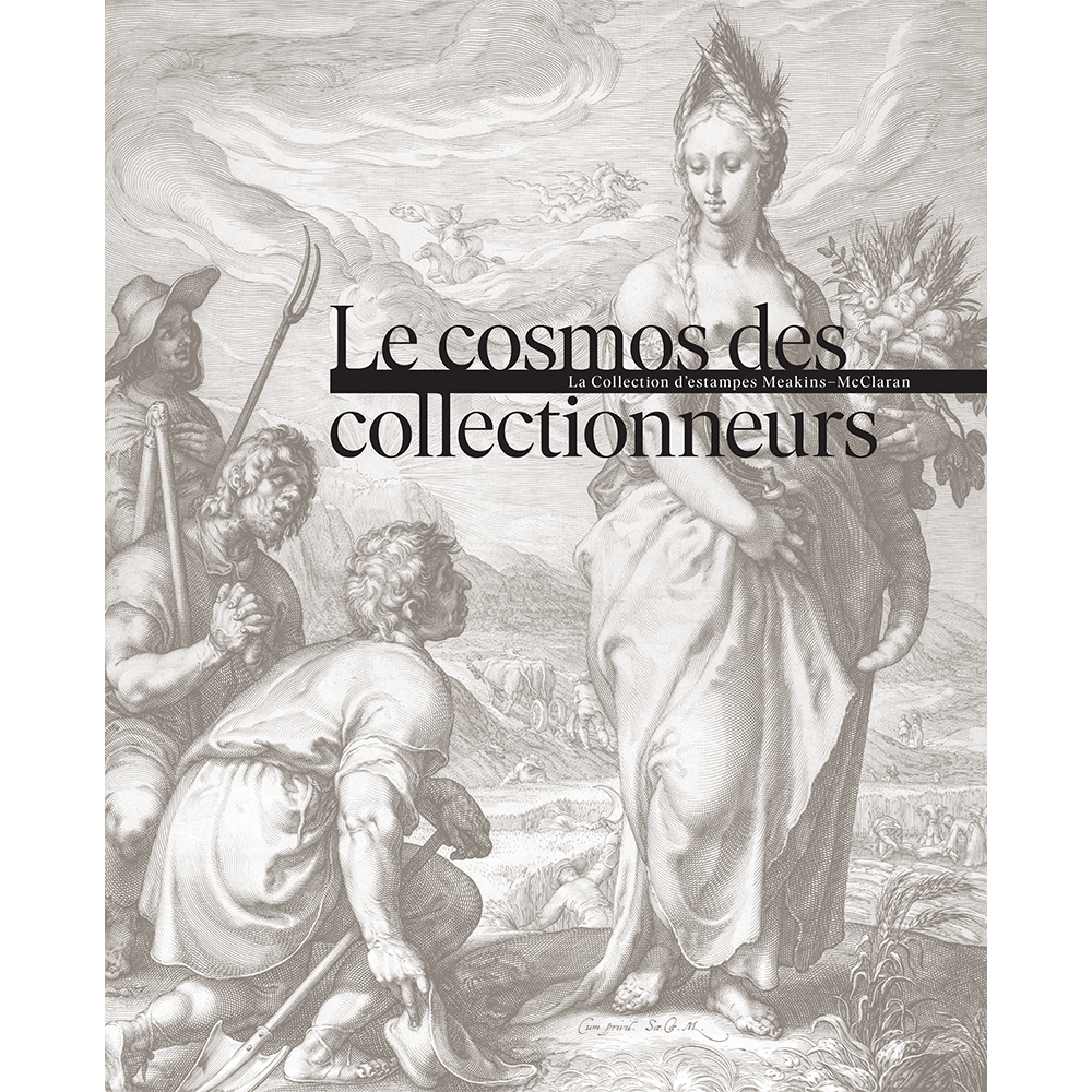 Le cosmos des collectionneurs. La Collection d’estampes Meakins–McClaran (French)